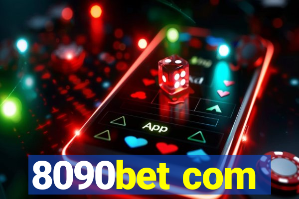 8090bet com